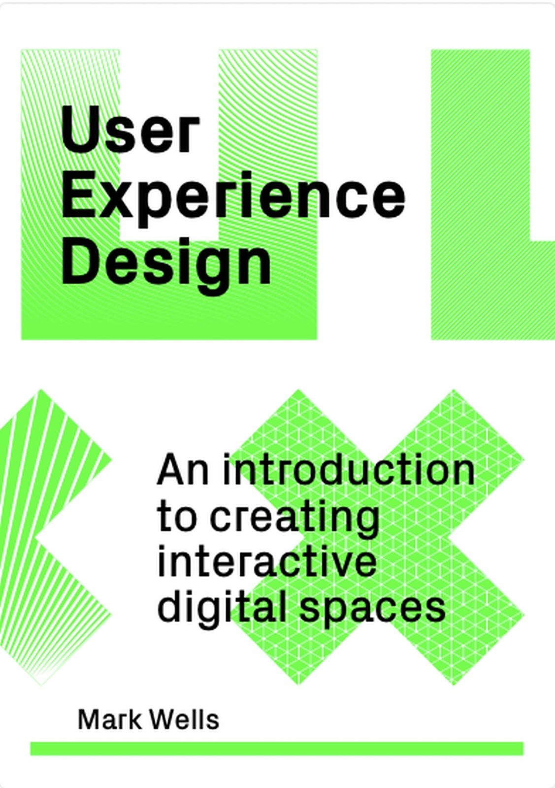 User Experience Design : An Introduction To Creating Interactive Digital Spaces Mark Wells - Image 8