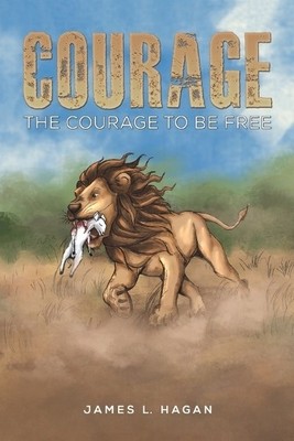 James L. Hagan Courage (Taschenbuch) (US IMPORT)