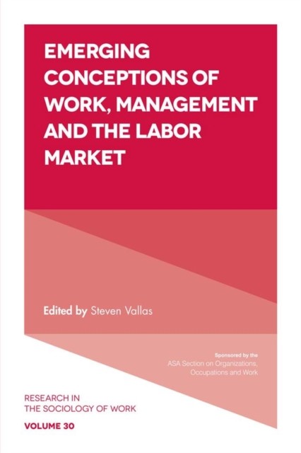 Emerging Conceptions of Work, Management and the Labor Market (Paperback Book)