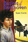 Basket of Beethoven by Susan Currie (Paperback)