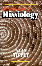 Introduction to Missiology Paperback Alan R. ...