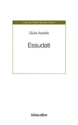 Buch - Asselta Giulia - Essudati - Schena Verlag