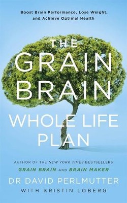 David Perlmutter The Grain Brain Whole Life Plan (Paperback) (UK IMPORT)