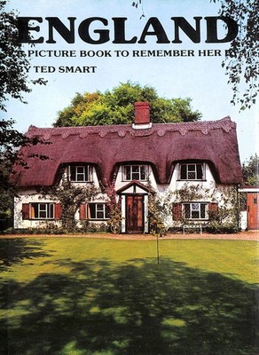 England: A Picture Book to Remember Her by by Smart, Ted