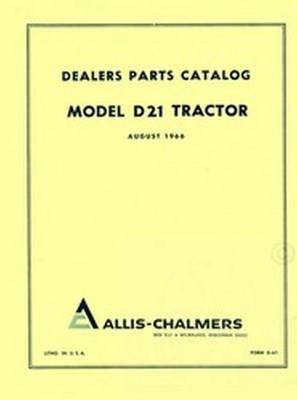 ALLIS CHALMERS D-21  D21 Tractor Parts Catalog Manual