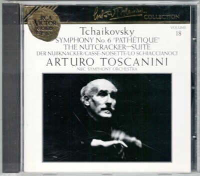 Arturo TOSCANINI: TCHAIKOVSKY Symphony No.6 Pathetique The Nutcracker Suite CD