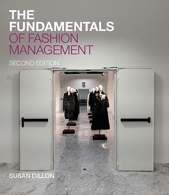The Fundamentals of Fashion Management by Susan Dillon (Paperback, 2018)