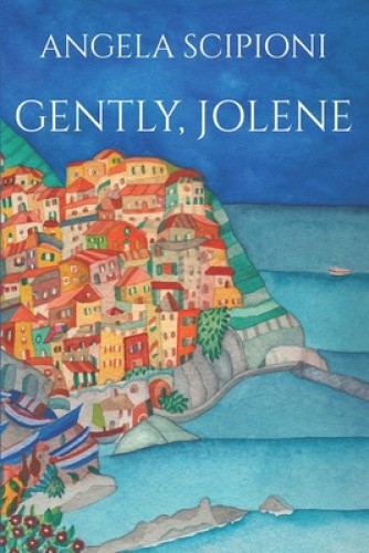 Gently, Jolene by Scipioni, Angela [Paperback]