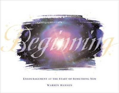 Beginning: Encouragement at the Start of Something New - Hardcover - GOOD