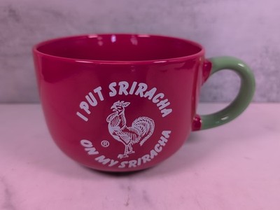 I Put Sriracha On My Sriracha Jumbo 48 oz Handled Ceramic Noodle Bowl Mug