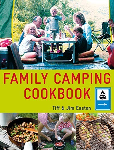 Family Camping Cookbook-Tiff Easton,Jim Easton