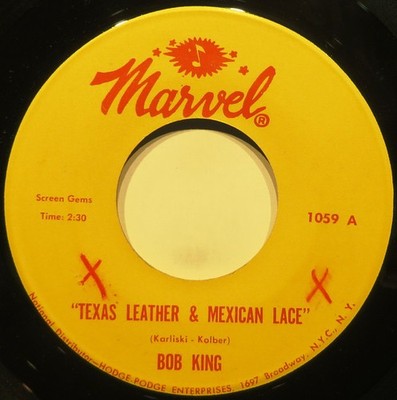 Bob King  / Texas Leather & Mexican Lace / Vinyl / Folk / Marvel / US
