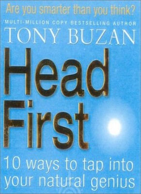 Head First: 10 Ways to Tap Into Your Natural Genius,Tony Buzan- 