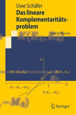 Schfer - Das lineare Komplementarittsproblem   Eine Einfhrung - New - X555z