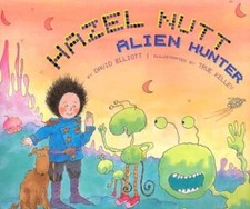Hazel Nutt, Alien Hunter - Library Binding By Elliott, David - VERY GOOD