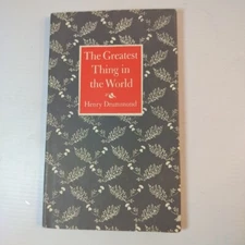 THE GREATEST THING IN THE WORLD Henry Drummond,  HC w/dj, Peter Pauper Press
