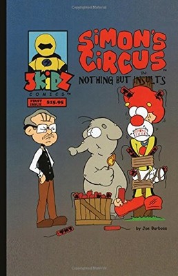 SIMON'S CIRCUS VOLUME 1: NOTHING BUT INSULTS By Joseph Barbosa & Joseph Barbosa