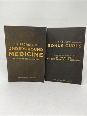 Secrets of Underground Medicine + 15 Bonus Cures 2 Book Set Richard Gerhauser