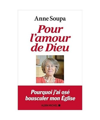 Pour l'amour de Dieu, Soupa, Anne