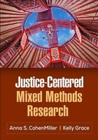 Justice-Centered Mixed Methods Research | Anna S. Cohenmiller (U. A.) | Englisch