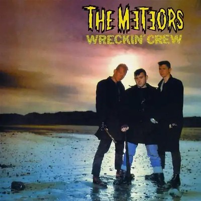 the Meteors - Wreckin  Crew