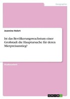 Ist Das BevöLkerungswachstum Einer GroßStadt Die Hauptursache FüR Deren Mietprei