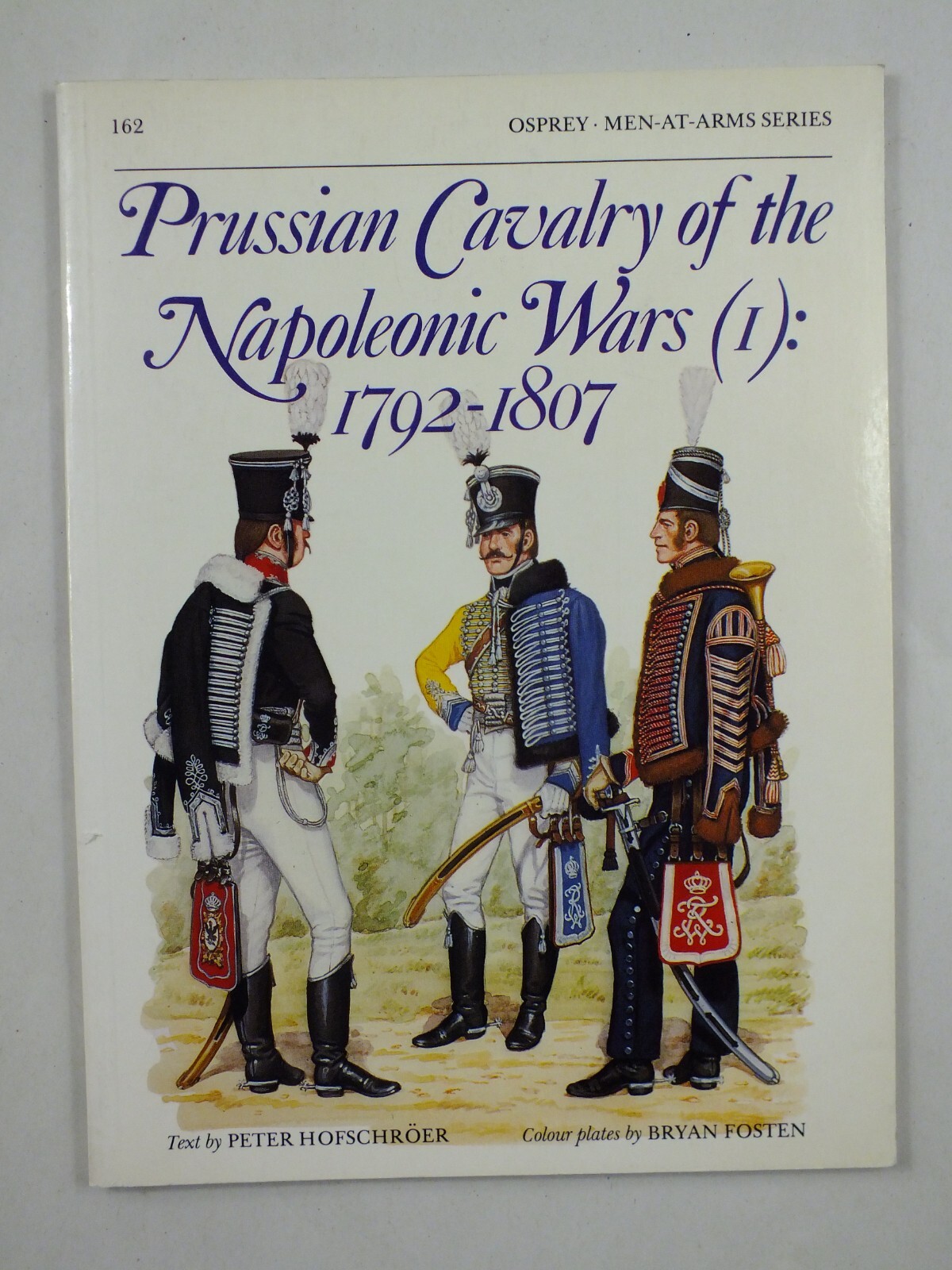 Prussian Cavalry of the Napoleonic Wars (1) : 1792-1807 (Men-At-Arms, 162)