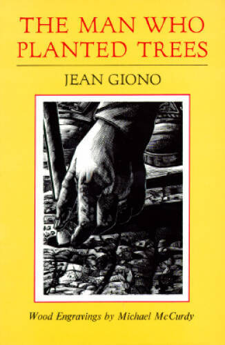 The Man Who Planted Trees - Paperback By Giono, Jean - GOOD