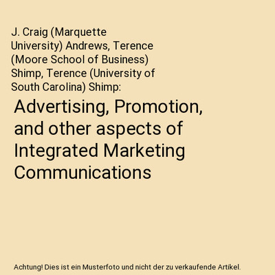 Advertising, Promotion, and other aspects of Integrated Marketing Communications