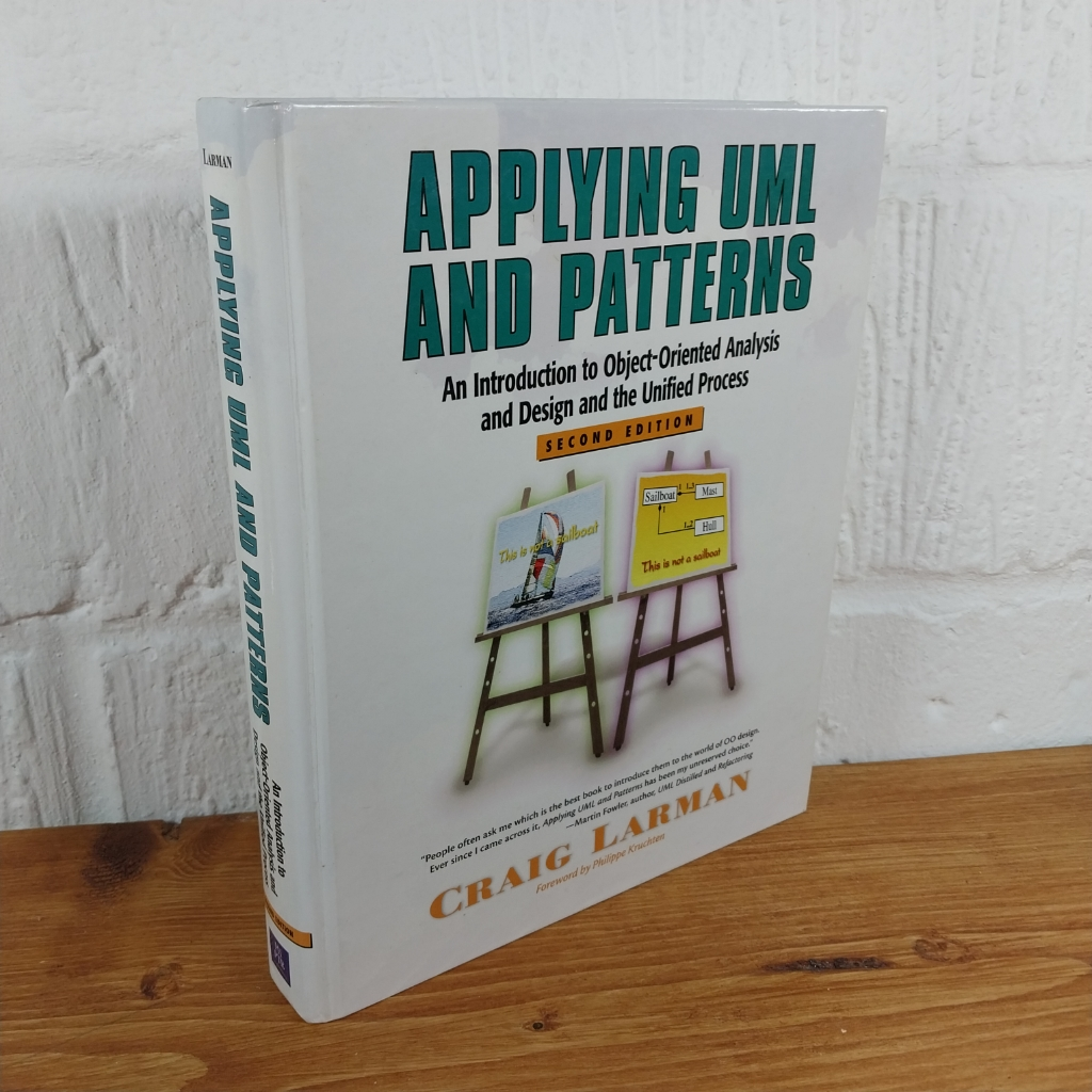 Applying UML and Patterns: An Introduction to Object-Oriented Analysis and ...