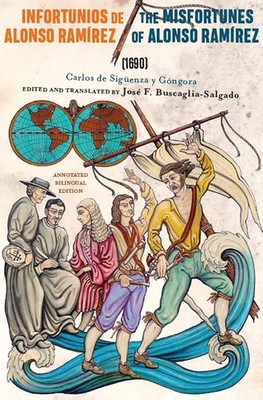 Infortunios de Alonso Ramirez / The Misfortunes of Alonso Ramirez (1690): Annot,