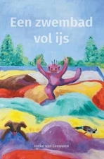 Een zwembad vol ijs by Ineke Van Leeuwen (Dutch) Hardcover Book