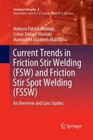 Mukuna Patrick Mubiayi (U. A.) | Current Trends In Friction Stir Welding...