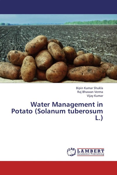 Bipin Kumar Shukla (U. A.) | Water Management In Potato (Solanum Tuberosum L.)-image
