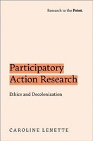 Participatory Action Research | Ethics And Decolonization | Caroline Lenette