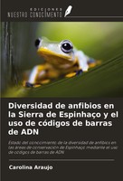 Diversidad De Anfibios En La Sierra De EspinhaçO Y El Uso De CóDigos De...