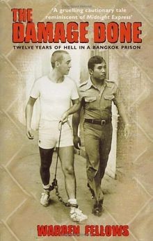 The Damage Done: Twelve Years Of Hell In A Bangkok Priso... | Buch | Zustand gut