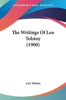 Leo Tolstoy | The Writings Of Leo Tolstoy (1900) | Taschenbuch | Englisch (2010)