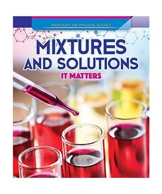 Mixtures and Solutions: It Matters, Barbara Martina Linde