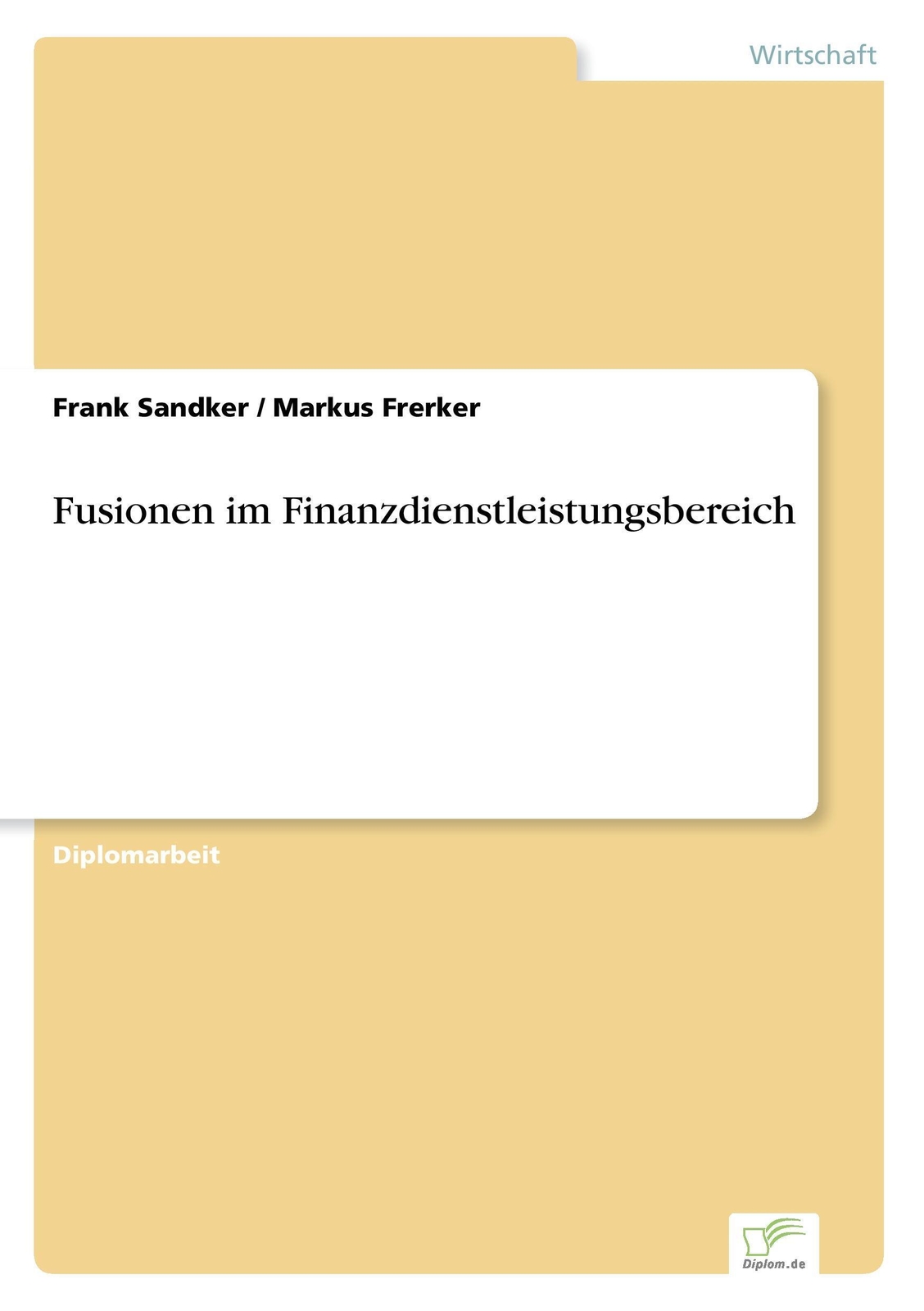 Frank Sandker (u. A.) | Fusionen Finanzdienstleistungsbereich |