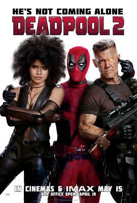 DEADPOOL 2 POSTER WADE WILSON RYAN RAYNOLDS MORENA BACCARIN JOSH BROLIN