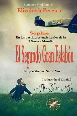 El Segundo Gran Eslabon: Edici?n Revisada by Elizabeth Pereira Paperback Book
