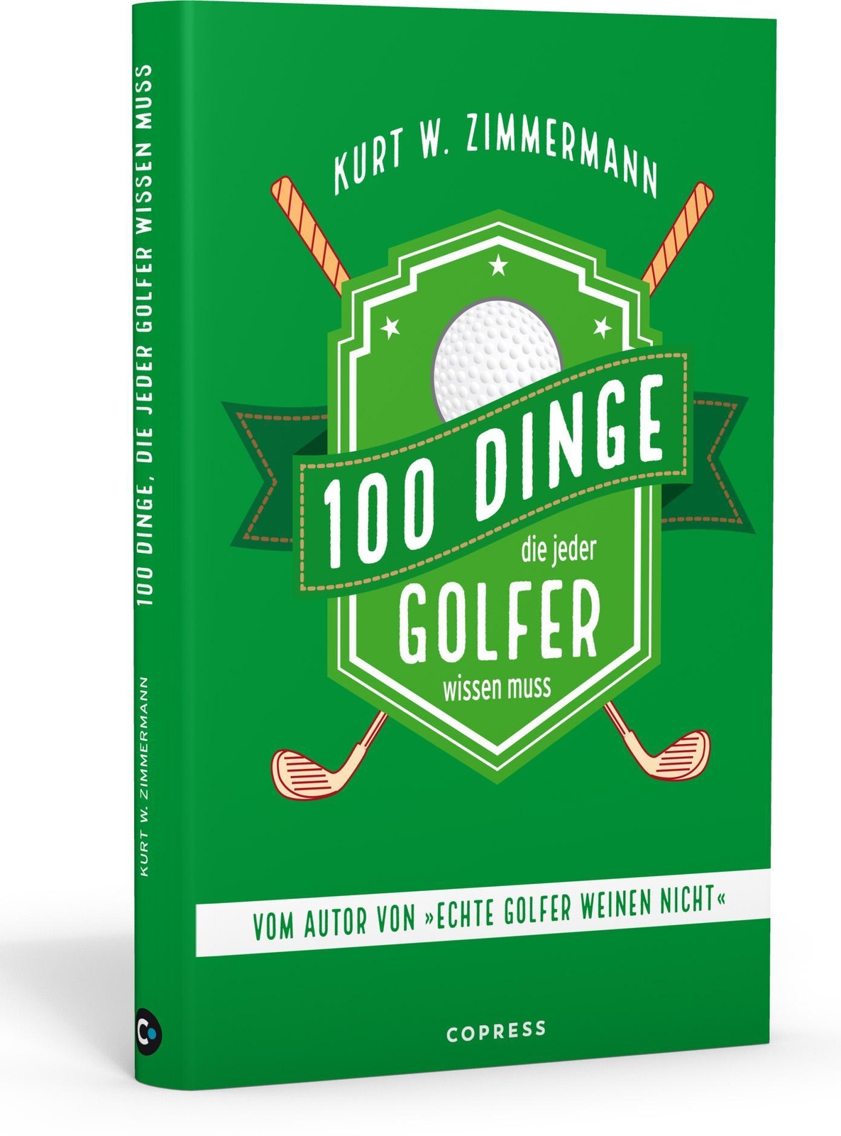 Kurt W. Zimmermann 100 Dinge, Die Jeder Golfer Wissen Muss