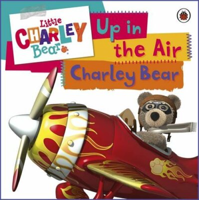 Up in the Air. (Little Charley Bear) By Unknown