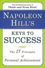 Napoleon Hill's Keys to Success: The 17 Principles of Personal Achi - GOOD