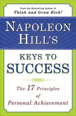Napoleon Hill's Keys to Success: The 17 Principles of Personal Achi - GOOD