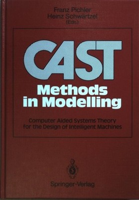 CAST Methods in Modelling: Computer Aided Systems Theory for the Design of Intel