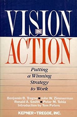 Vision in Action : Putting a Winning Strategy to Work Hardcover