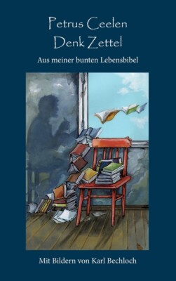 Denk Zettel: Aus Meiner Bunten Lebensbibel