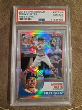 2018 Topps Chrome - 1983 Topps Refractor Mookie Betts #83T-4 PSA 10 Redsox 